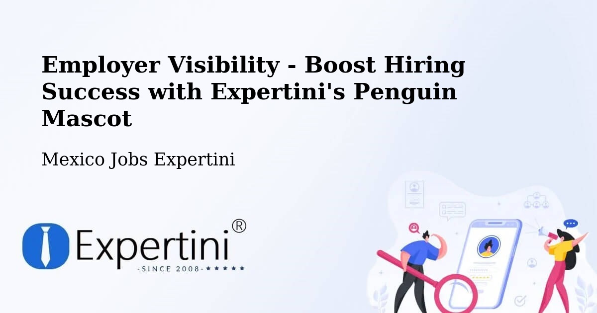 CV and Resume Visibility Optimization – Cholula - Mexico Jobs Expertini